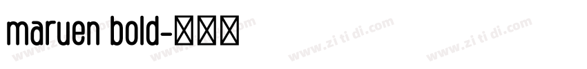 maruen bold字体转换